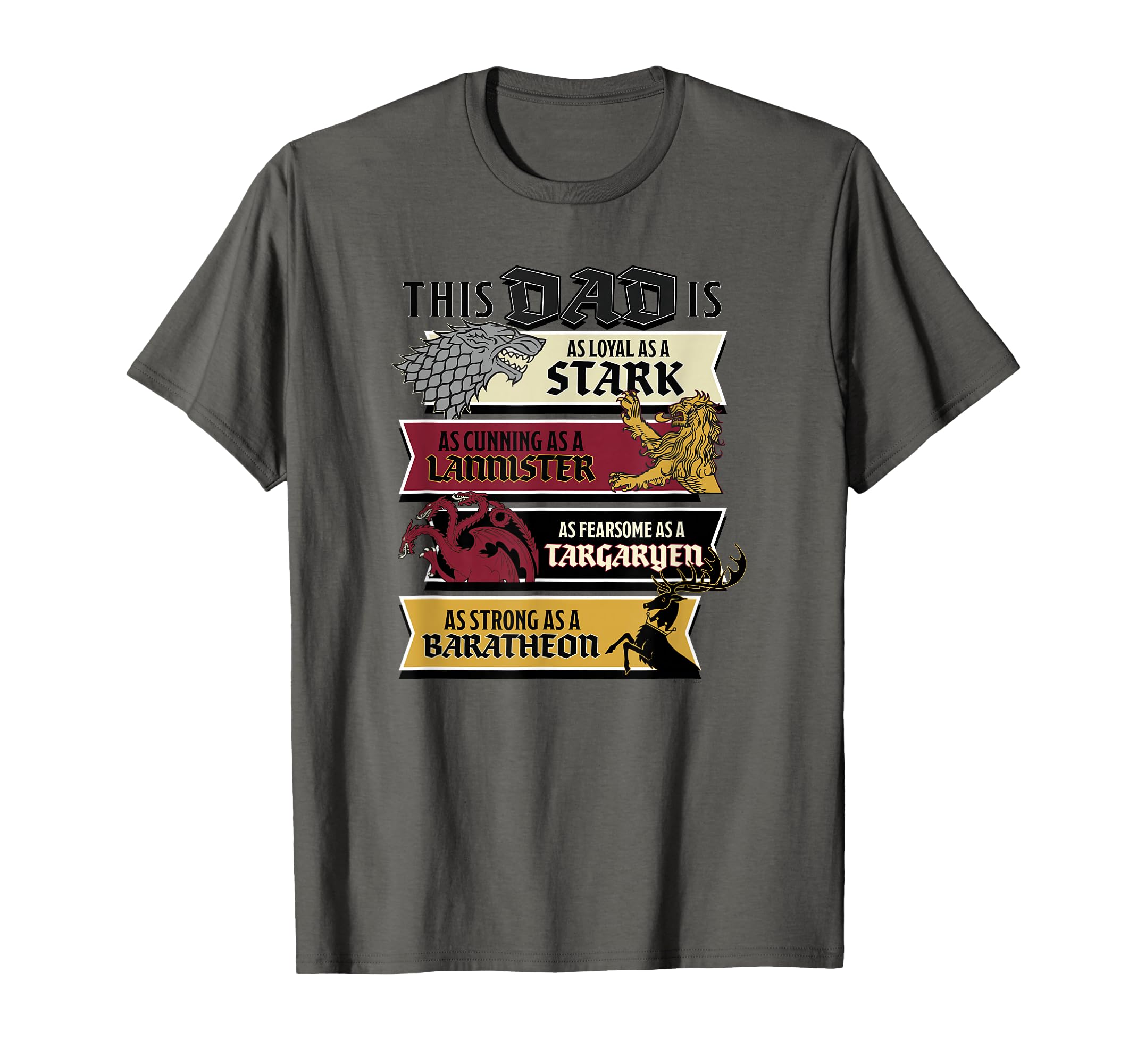 Game Thrones Fathers Day This Dad Is Loyal T-Shirt - Graphic Print Unisex - T-Shirt, Sweatshirt, Hoodie