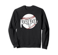 Papa Proud Baseball Papa Baseball Sweatshirt - Novelty Apparel Unisex - T-Shirt, Sweatshirt, Hoodie