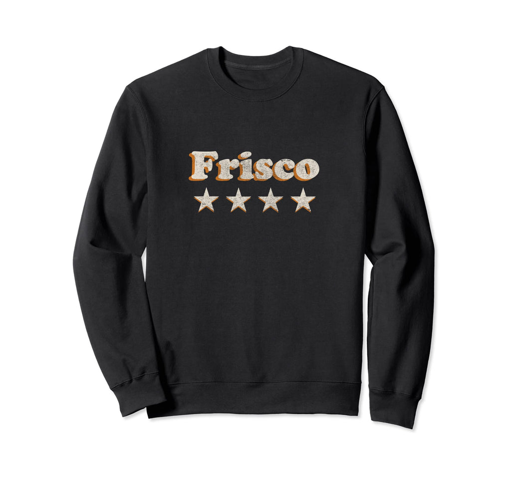 Frisco Texas Distressed Strong 70S Sweatshirt - Trendy Graphic Men Women - T-Shirt, Sweatshirt, Hoodie