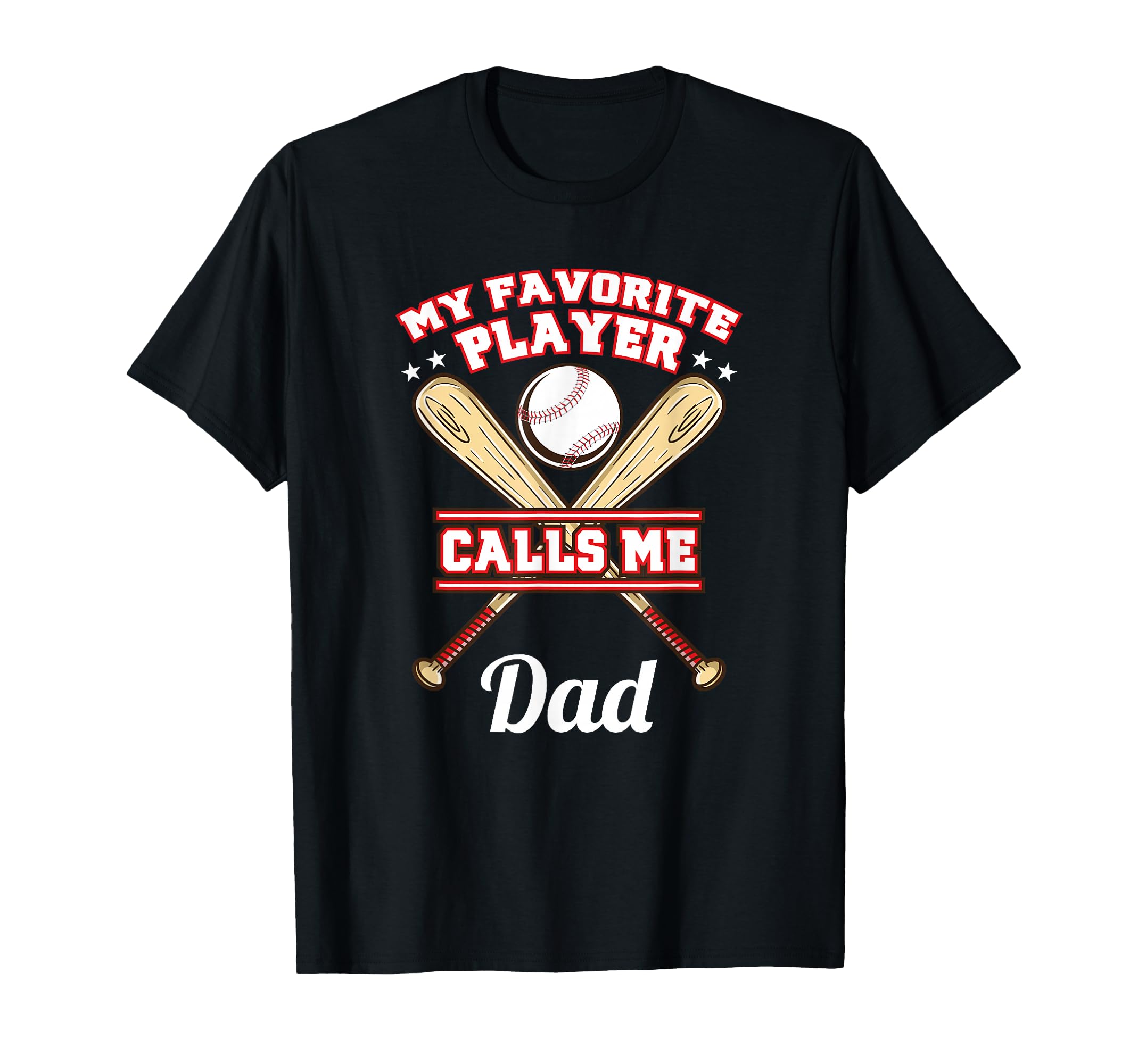 My Favorite Player Calls Me Dad T-Shirt - Fun Novelty Design for Adults - T-Shirt, Sweatshirt, Hoodie