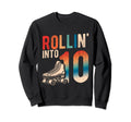 Rollin Into 10Th Birthday Roller Sweatshirt - Novelty Apparel for Adults - T-Shirt, Sweatshirt, Hoodie