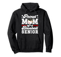 Mom Baseball Senior Mom 2026 Baseball Hoodie - Novelty Apparel for Adults - T-Shirt, Sweatshirt, Hoodie