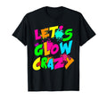 Lets Crazy Birthday Party T-Shirt - Casual Everyday Wear for Adults - T-Shirt, Sweatshirt, Hoodie