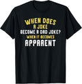 Humorous Puns Dad Jokes Fathers Day Gift - Adult & Kids T-Shirts, Sweatshirts & Hoodies apparel design preview 1