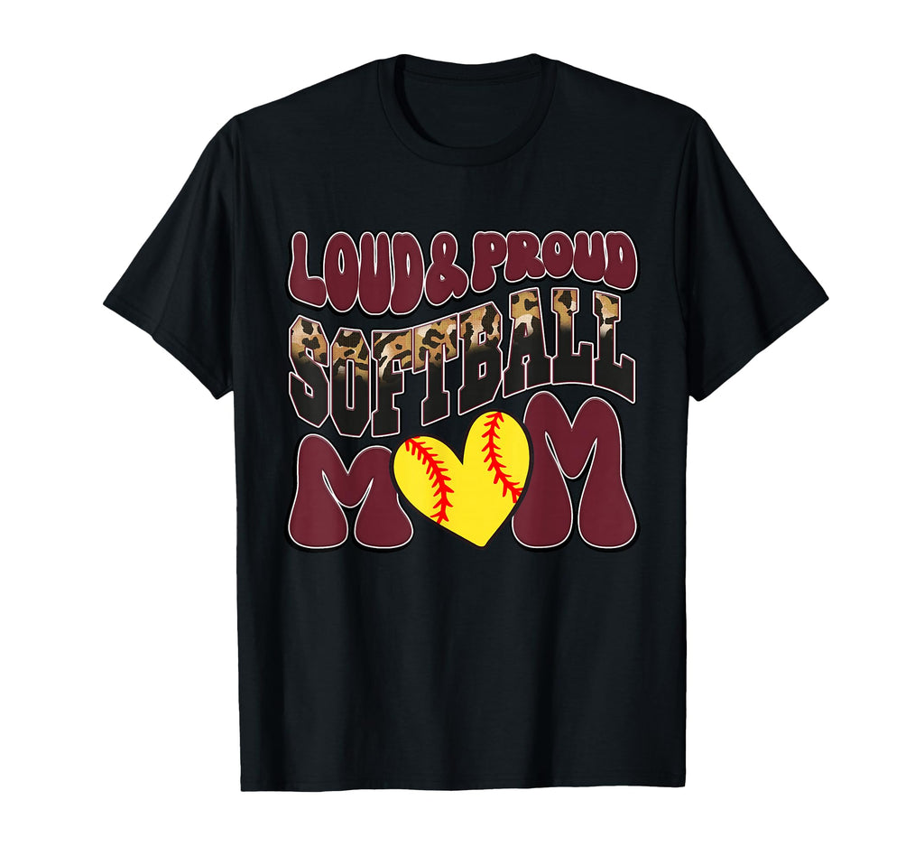 Loud Proud Softball Mom Maroon Team T-Shirt - Streetwear Style Men Women - T-Shirt, Sweatshirt, Hoodie