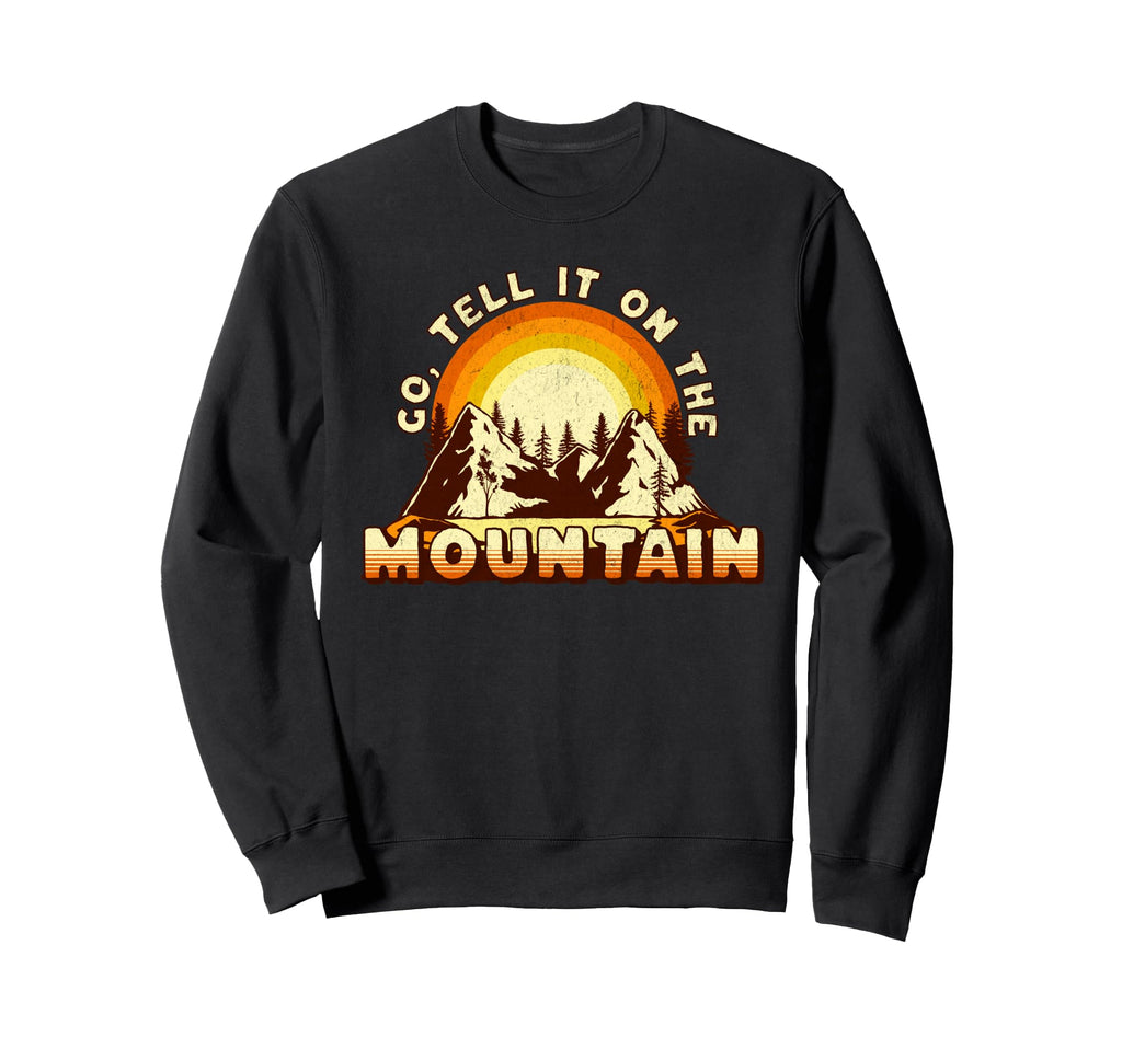 Go Tell It Mountain Sunset Carol Sweatshirt - Novelty Apparel Men Women - T-Shirt, Sweatshirt, Hoodie
