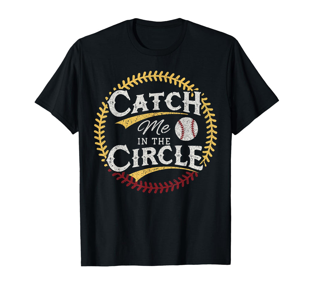 Catch Me Circle Softball Sport Pitcher T-Shirt - Unique Graphic Unisex - T-Shirt, Sweatshirt, Hoodie
