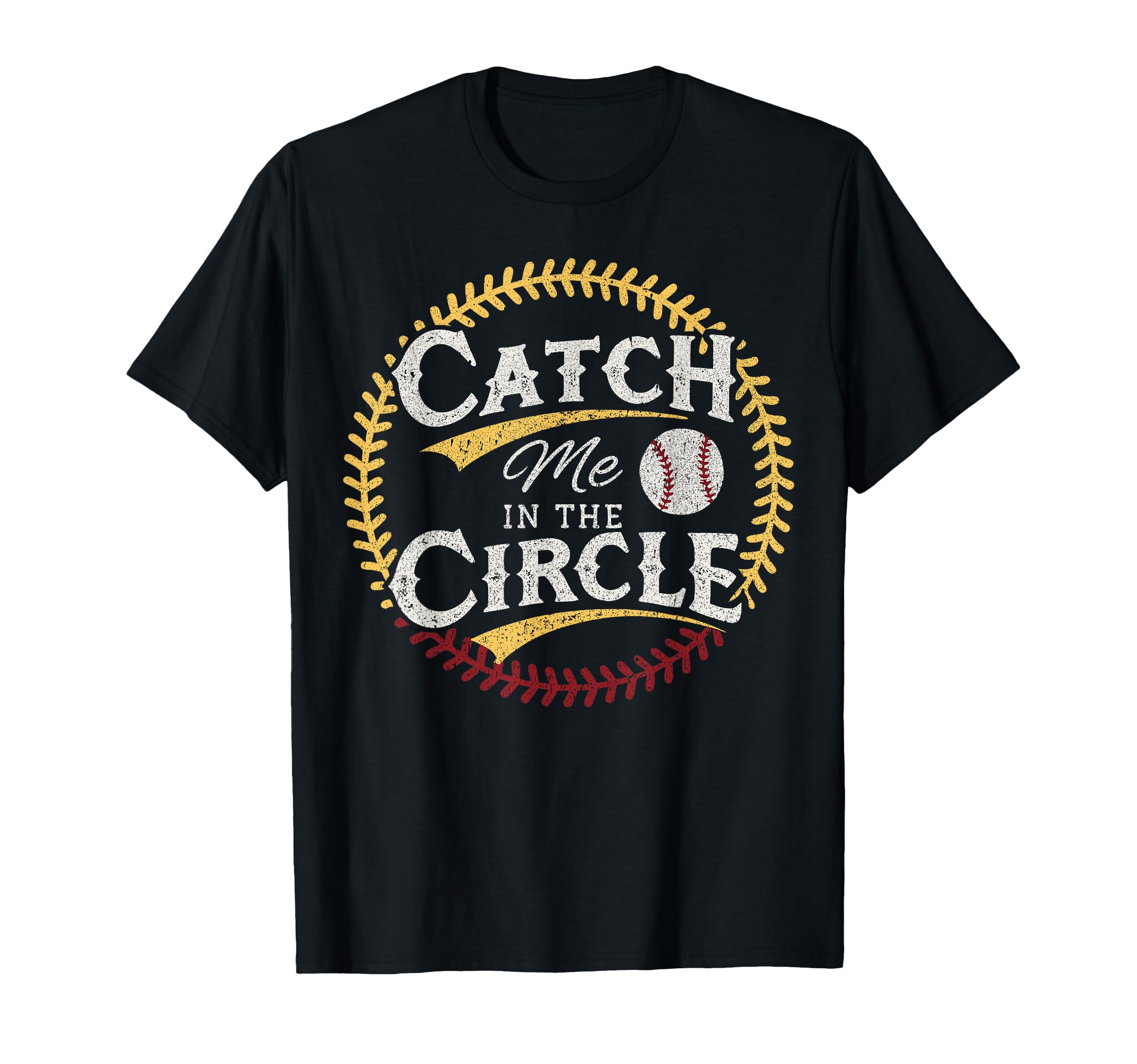 Catch Me Circle Softball Sport Pitcher T-Shirt - Unique Graphic Unisex - T-Shirt, Sweatshirt, Hoodie