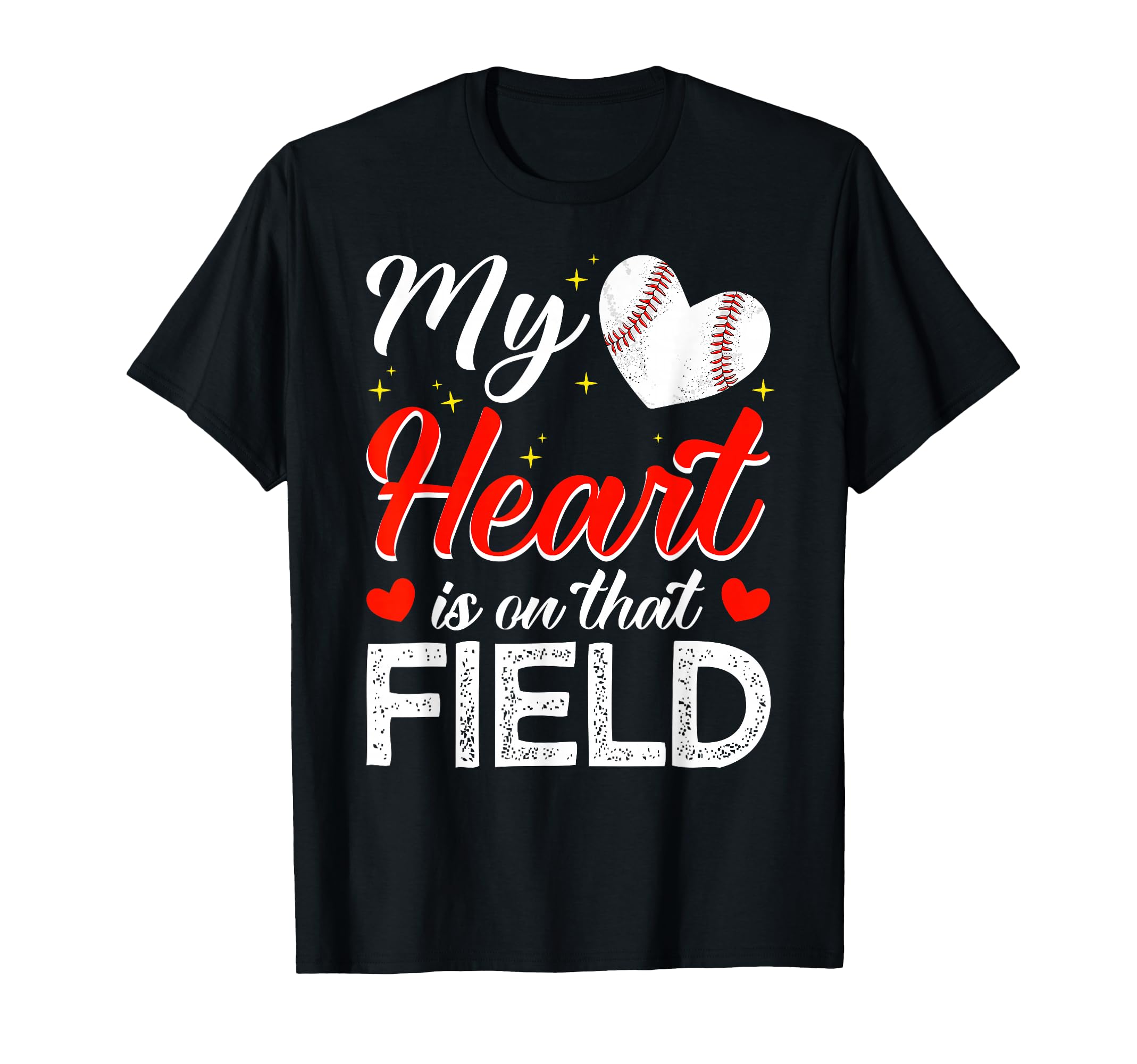 My Heart Is That Field Baseball Mom T-Shirt - Unique Graphic for Adults - T-Shirt, Sweatshirt, Hoodie