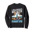 Funny Skates Skater Roller Skating Sweatshirt - Aesthetic Graphic Men Women - T-Shirt, Sweatshirt, Hoodie