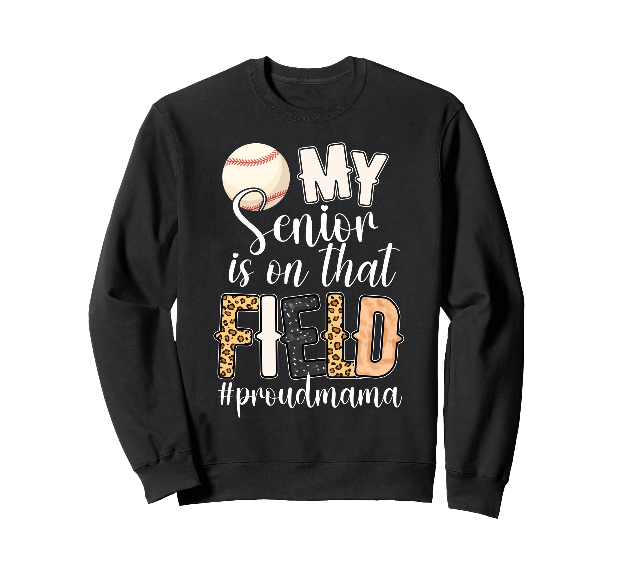 Proud Baseball Senior Mama Baseball Sweatshirt - Unique Graphic Unisex - T-Shirt, Sweatshirt, Hoodie