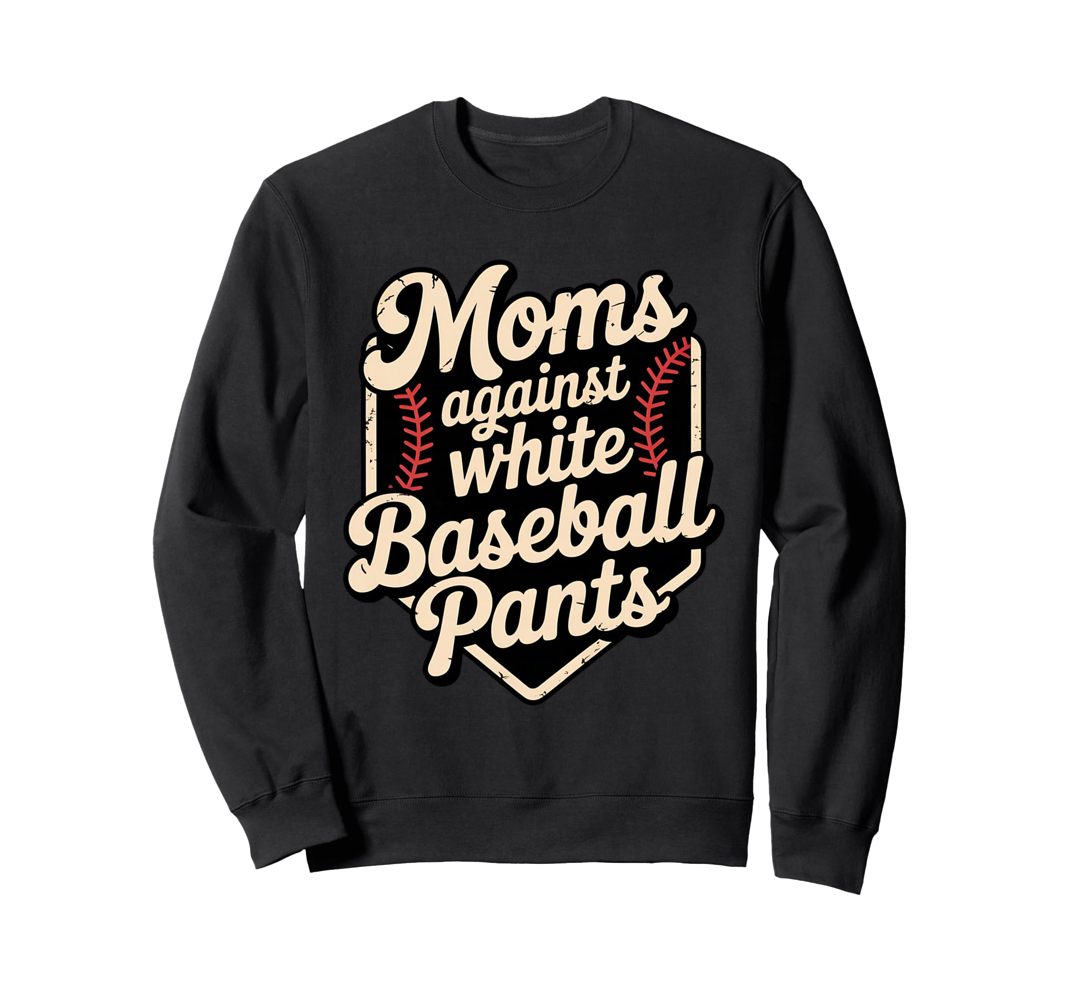 Moms Against White Baseball Pants Sweatshirt - Minimalist Print Men Women - T-Shirt, Sweatshirt, Hoodie