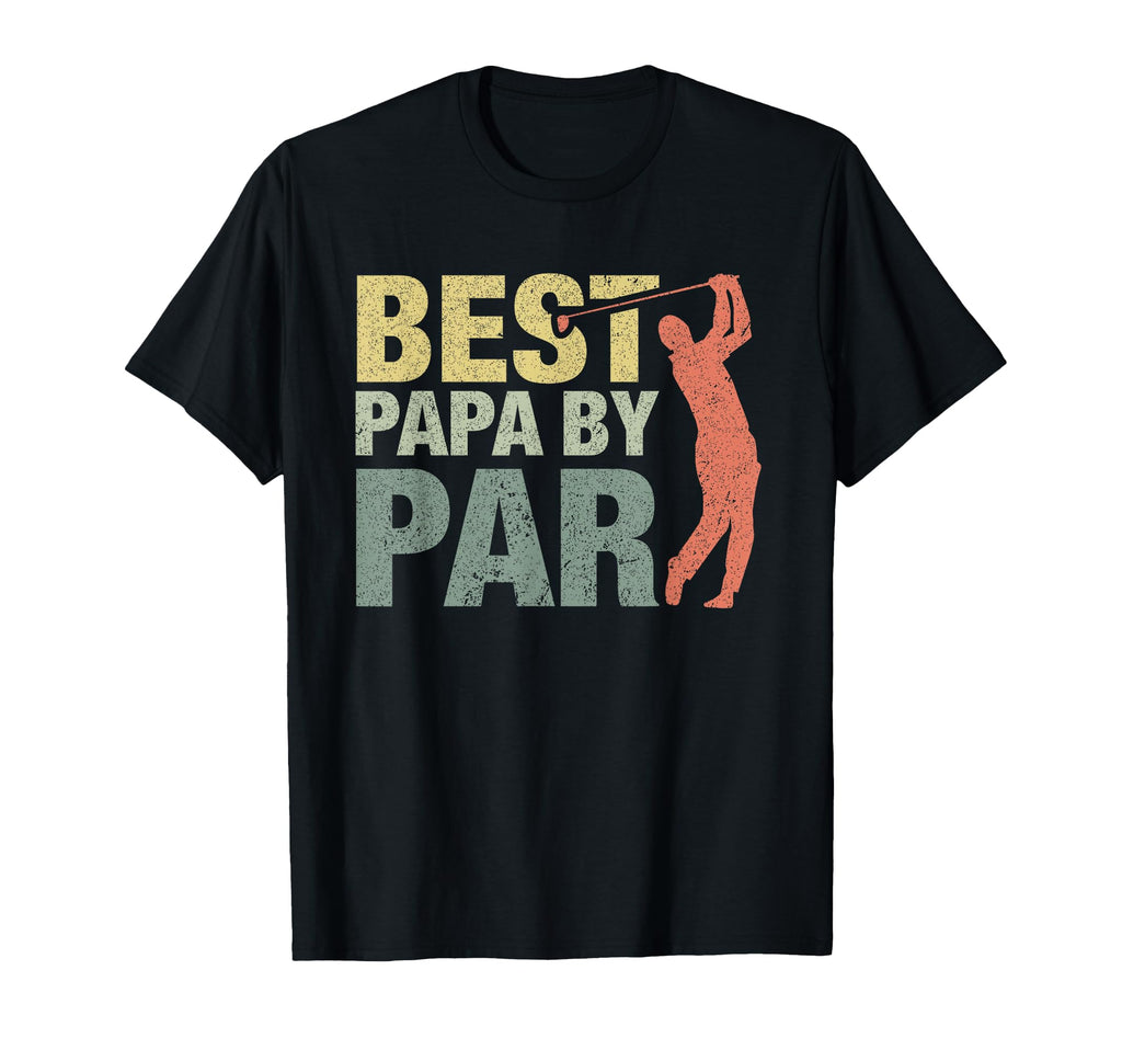 Funny Best Papa Par Fathers Day T-Shirt - Casual Everyday Wear for Adults - T-Shirt, Sweatshirt, Hoodie