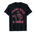 Young Wild Three Cowgirl Western T-Shirt - Casual Everyday Wear Unisex - T-Shirt, Sweatshirt, Hoodie