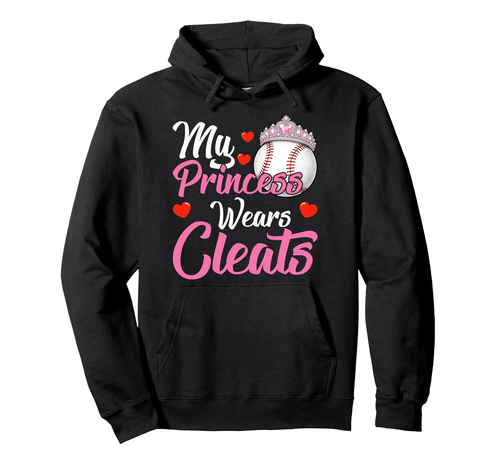 My Princess Wears Cleats Baseball Mom Hoodie - Streetwear Style for Adults - T-Shirt, Sweatshirt, Hoodie
