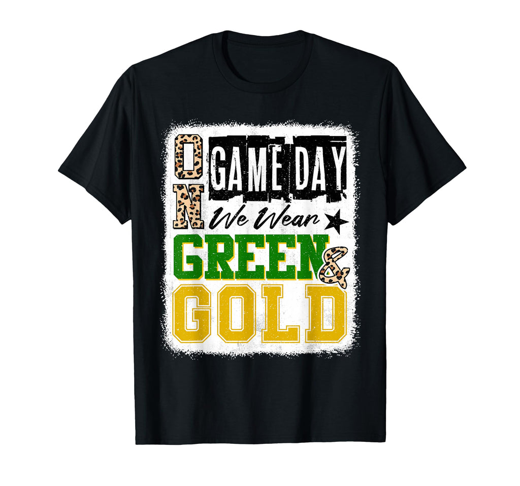 Gameday Football We Wear Green And Gold T-Shirt - Graphic Print Men Women - T-Shirt, Sweatshirt, Hoodie