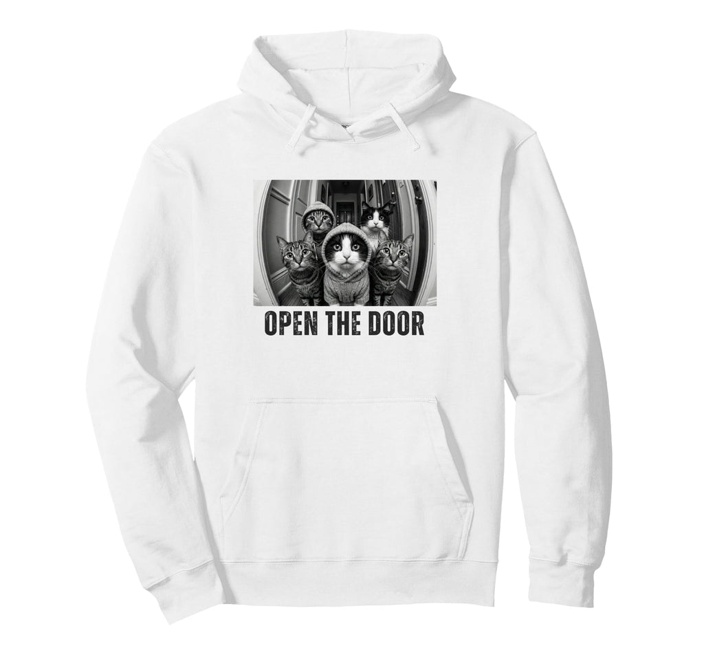 Open Door Cat Gang Funny Meme Hoodie - Casual Everyday Wear Men Women - T-Shirt, Sweatshirt, Hoodie