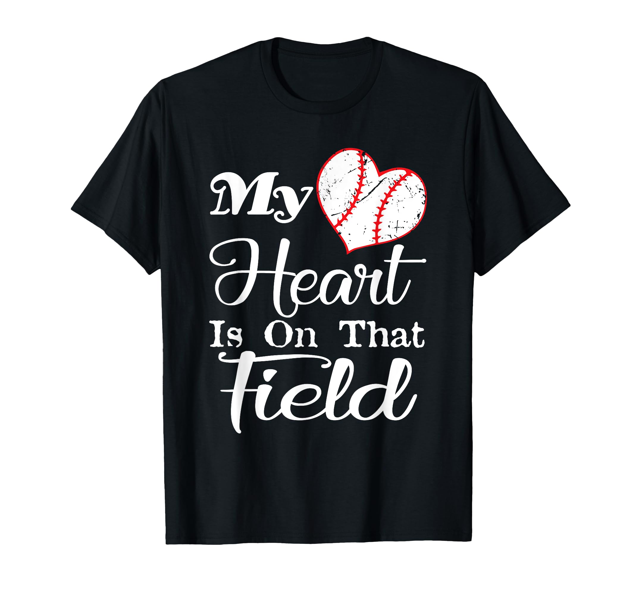 My Heart Is That Field Baseball Baseball T-Shirt - Streetwear Style Unisex - T-Shirt, Sweatshirt, Hoodie