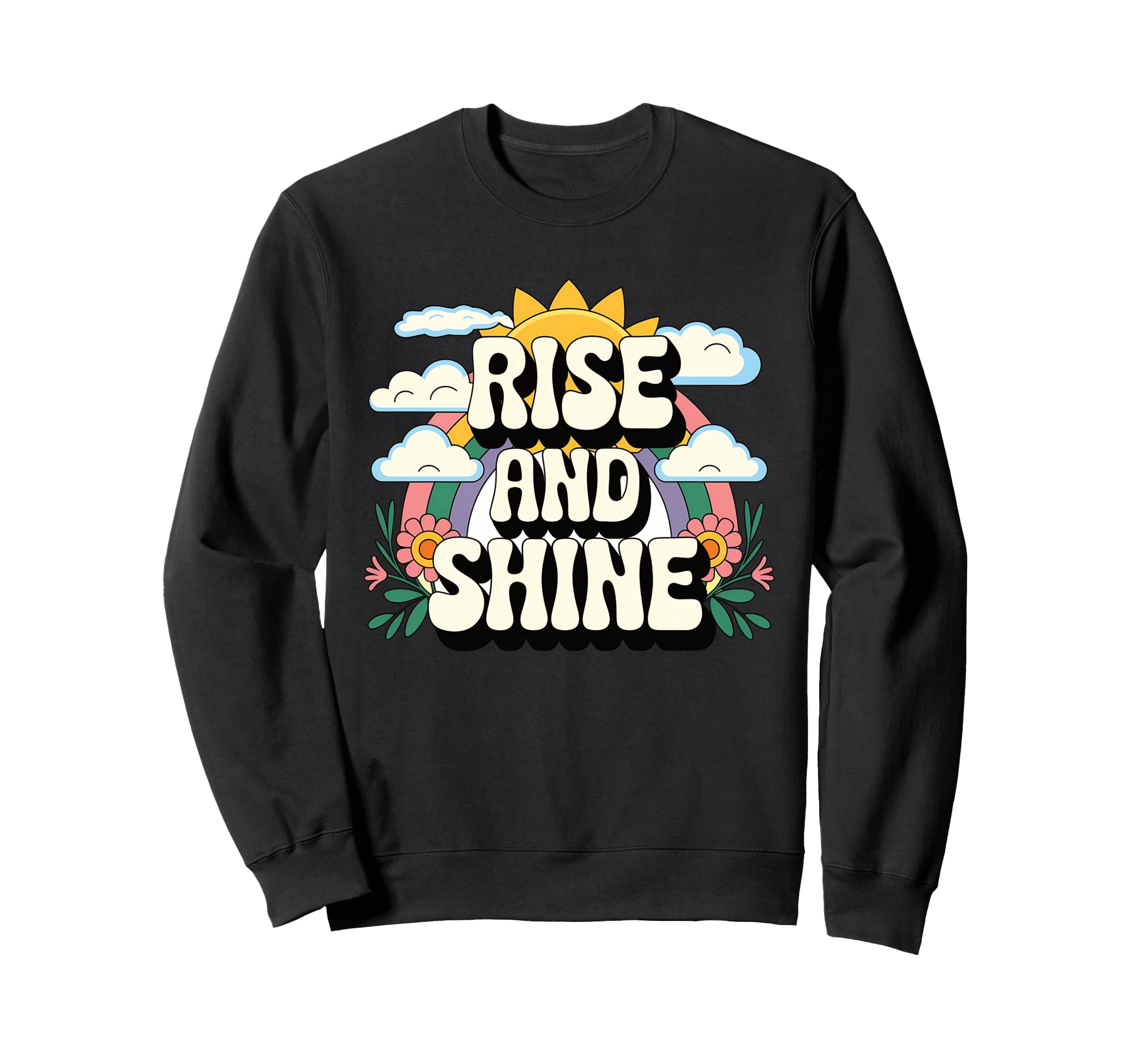 Rise And Shine 70S Sun Rainbow Sweatshirt - Casual Everyday Wear Unisex - T-Shirt, Sweatshirt, Hoodie