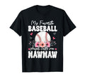 My Favorite Baseball Player Calls T-Shirt - Casual Everyday Wear Men Women - T-Shirt, Sweatshirt, Hoodie