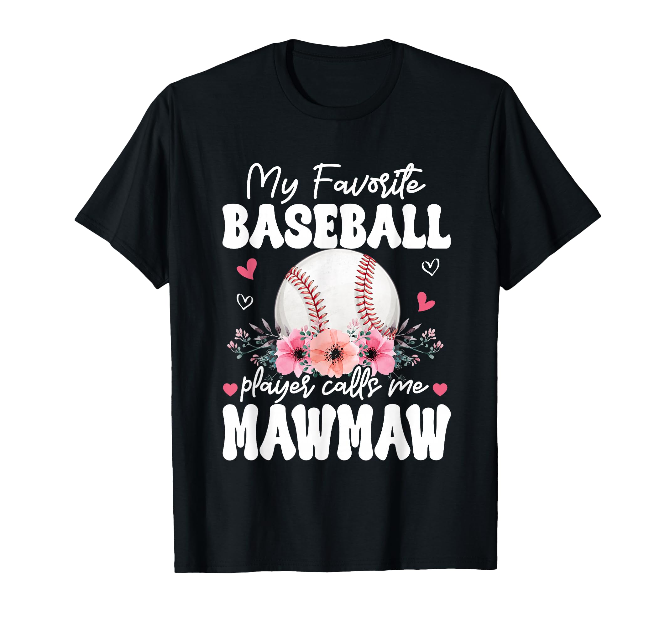 My Favorite Baseball Player Calls T-Shirt - Casual Everyday Wear Men Women - T-Shirt, Sweatshirt, Hoodie