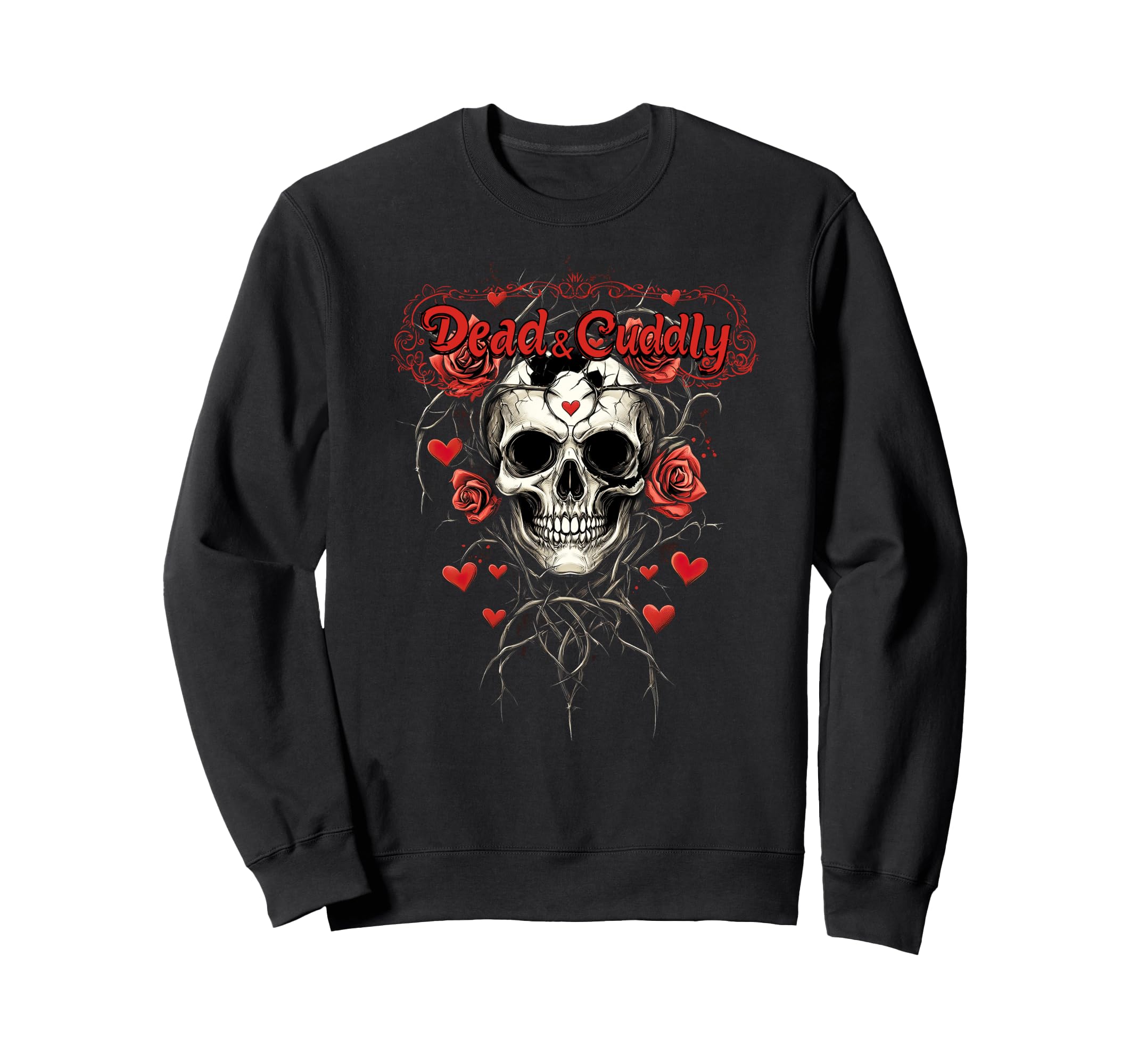 Dead And Cuddly Gothic Alt Grunge Sweatshirt - Unique Graphic Men Women - T-Shirt, Sweatshirt, Hoodie
