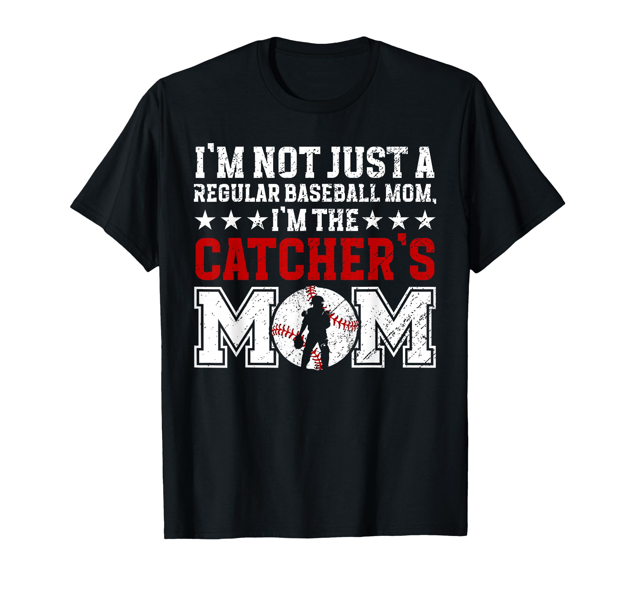 Im Baseball Catcher Mom Baseball T-Shirt - Casual Everyday Wear Men Women - T-Shirt, Sweatshirt, Hoodie