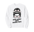 Moms Against White Baseball Pants Sweatshirt - Streetwear Style for Adults - T-Shirt, Sweatshirt, Hoodie
