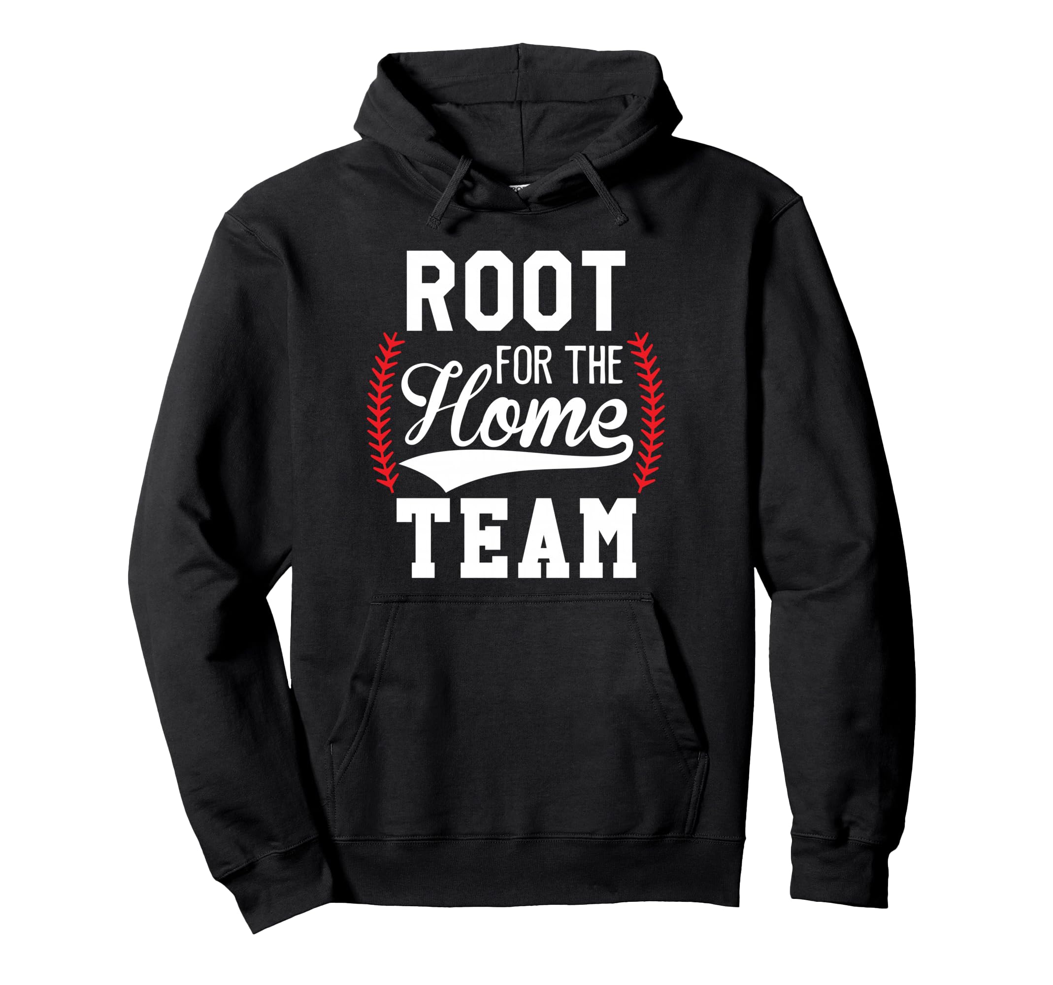 Root Home Team Baseball Game Day Hoodie - Streetwear Style for Adults - T-Shirt, Sweatshirt, Hoodie
