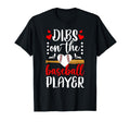 Dibs Baseball Players Girlfriend T-Shirt - Unique Graphic for Adults - T-Shirt, Sweatshirt, Hoodie