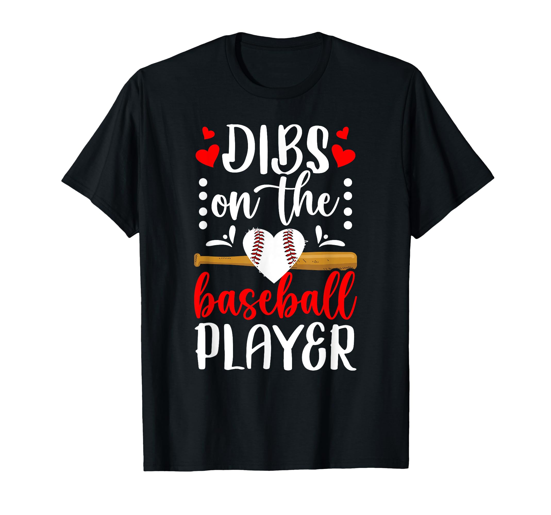 Dibs Baseball Players Girlfriend T-Shirt - Unique Graphic for Adults - T-Shirt, Sweatshirt, Hoodie