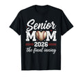 Baseball Senior Mom 2026 Final T-Shirt - Casual Everyday Wear for Adults - T-Shirt, Sweatshirt, Hoodie
