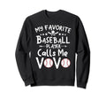 My Favorite Baseball Player Sweatshirt - Casual Everyday Wear Men Women - T-Shirt, Sweatshirt, Hoodie