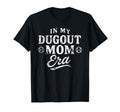 Baseball Mom My Dugout Mom Era T-Shirt - Unique Graphic Unisex - T-Shirt, Sweatshirt, Hoodie