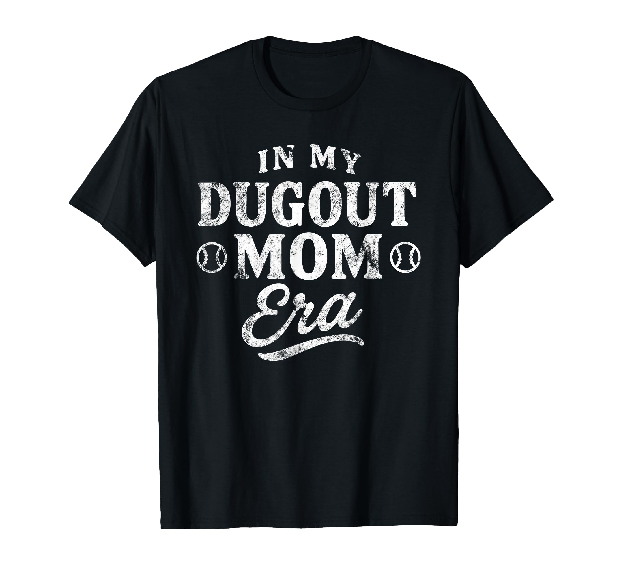 Baseball Mom My Dugout Mom Era T-Shirt - Unique Graphic Unisex - T-Shirt, Sweatshirt, Hoodie