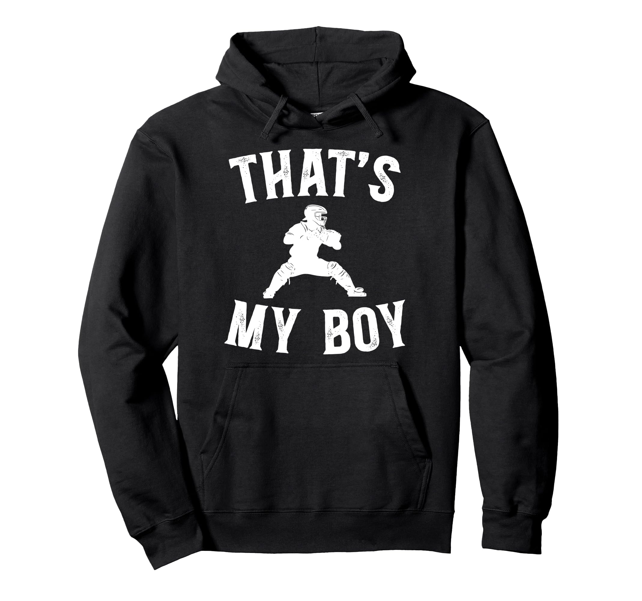 Thats My Baseball Catcher Dad Baseball Hoodie - Novelty Apparel Unisex - T-Shirt, Sweatshirt, Hoodie
