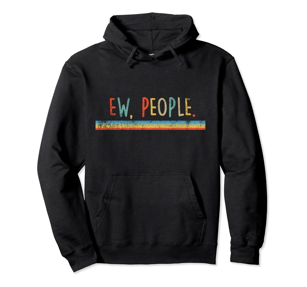 Funny Ew People Cat Meowy Distressed Hoodie - Minimalist Print Men Women - T-Shirt, Sweatshirt, Hoodie