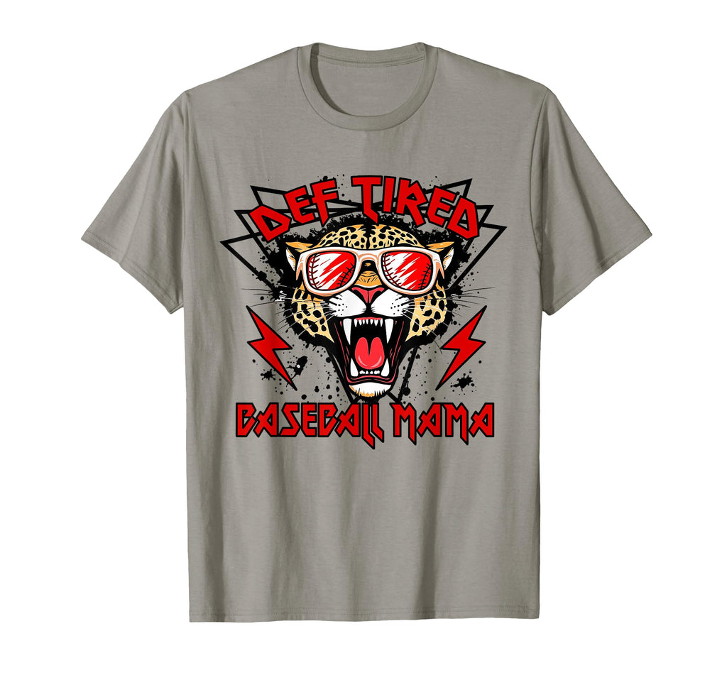 Def Tired Baseball Mama Leopard Mothers T-Shirt - Unique Graphic Unisex - T-Shirt, Sweatshirt, Hoodie
