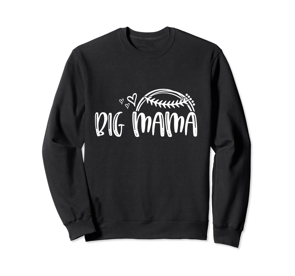 Baseball Softball Tball Big Mama Sweatshirt - Aesthetic Graphic Unisex - T-Shirt, Sweatshirt, Hoodie