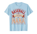 Baseball Loving Nana Grandma T-Shirt - Streetwear Style Unisex - T-Shirt, Sweatshirt, Hoodie