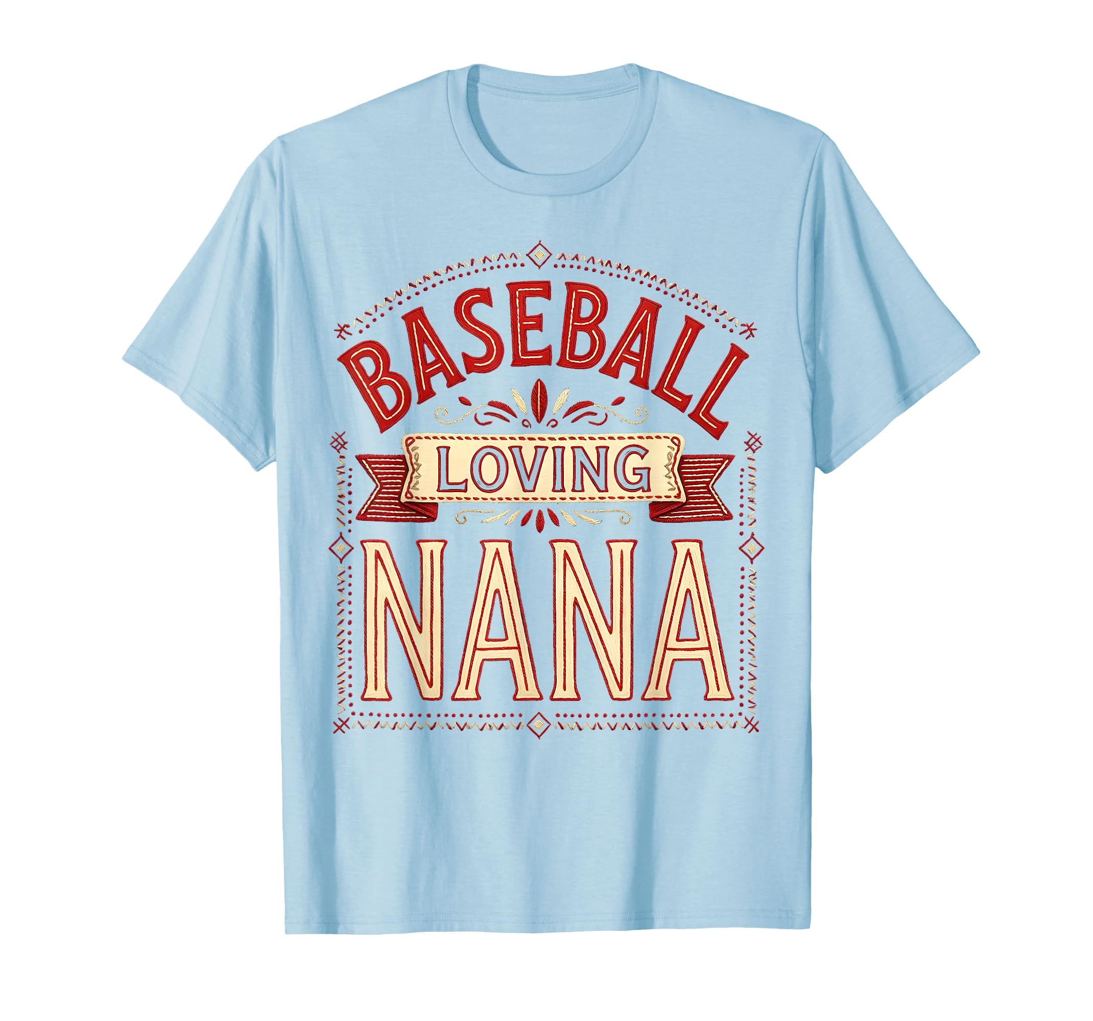 Baseball Loving Nana Grandma T-Shirt - Streetwear Style Unisex - T-Shirt, Sweatshirt, Hoodie