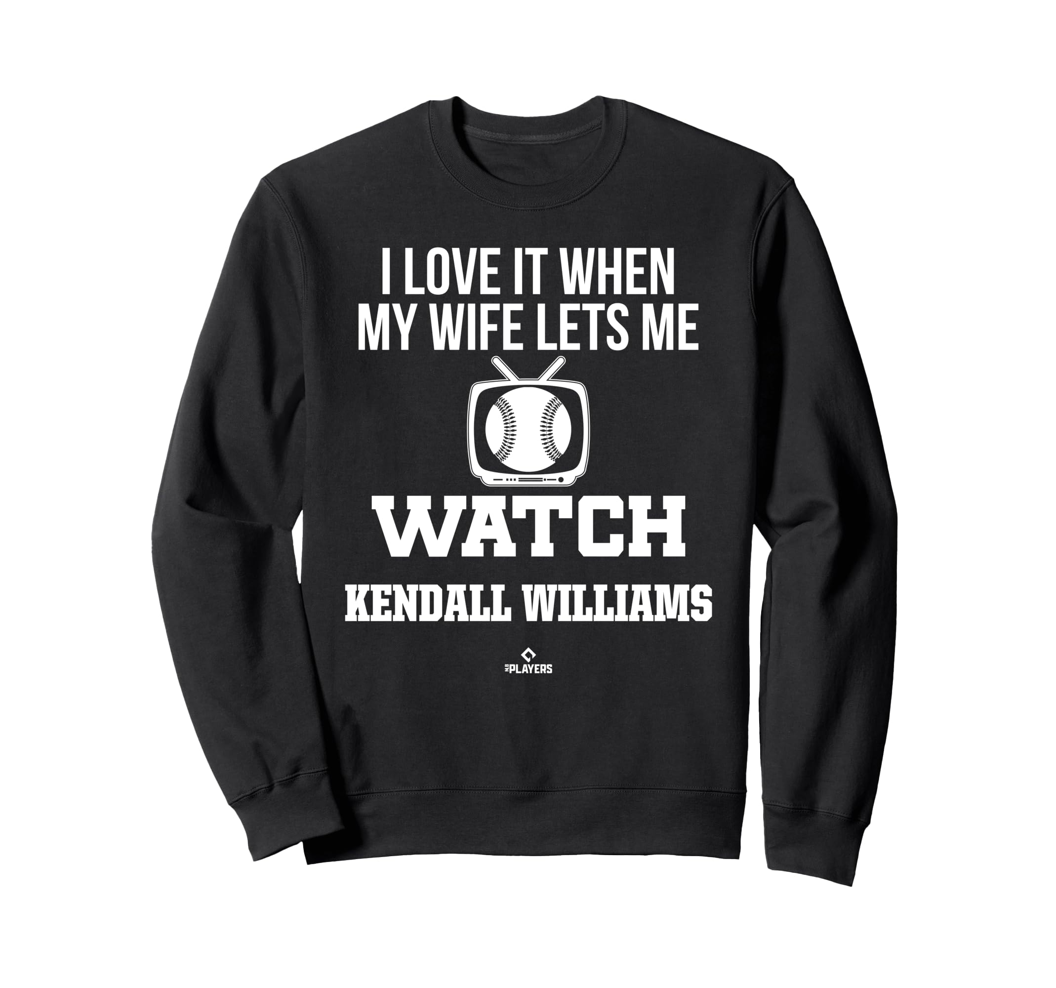 My Wife Lets Me Watch Kendall Sweatshirt - Trendy Graphic Men Women - T-Shirt, Sweatshirt, Hoodie