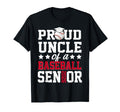 Proud Uncle Baseball Senior 2026 T-Shirt - Casual Everyday Wear Unisex - T-Shirt, Sweatshirt, Hoodie