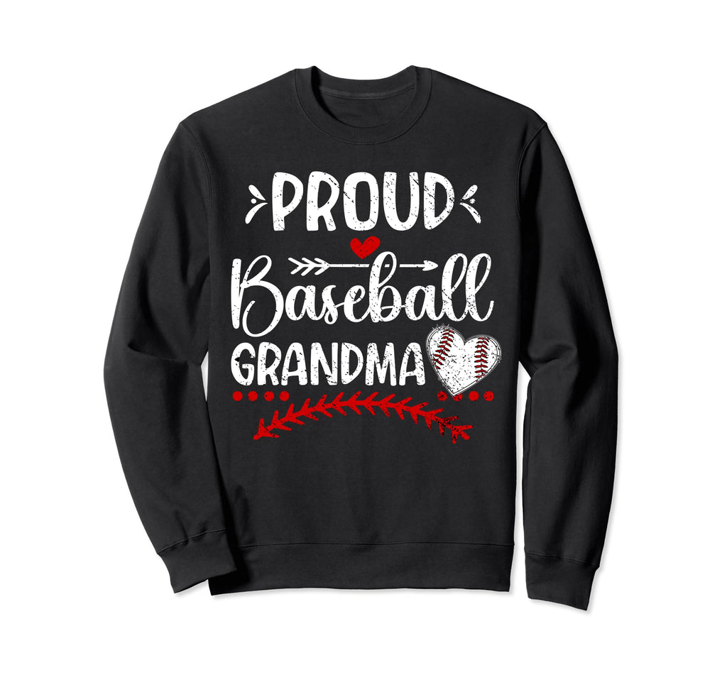 Proud Baseball Grandma Baseball Player Sweatshirt - Graphic Print Unisex - T-Shirt, Sweatshirt, Hoodie