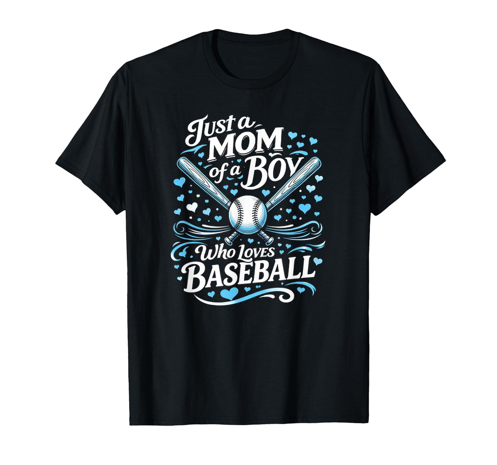 Baseball Mom Just Mom Who Loves T-Shirt - Casual Everyday Wear for Adults - T-Shirt, Sweatshirt, Hoodie