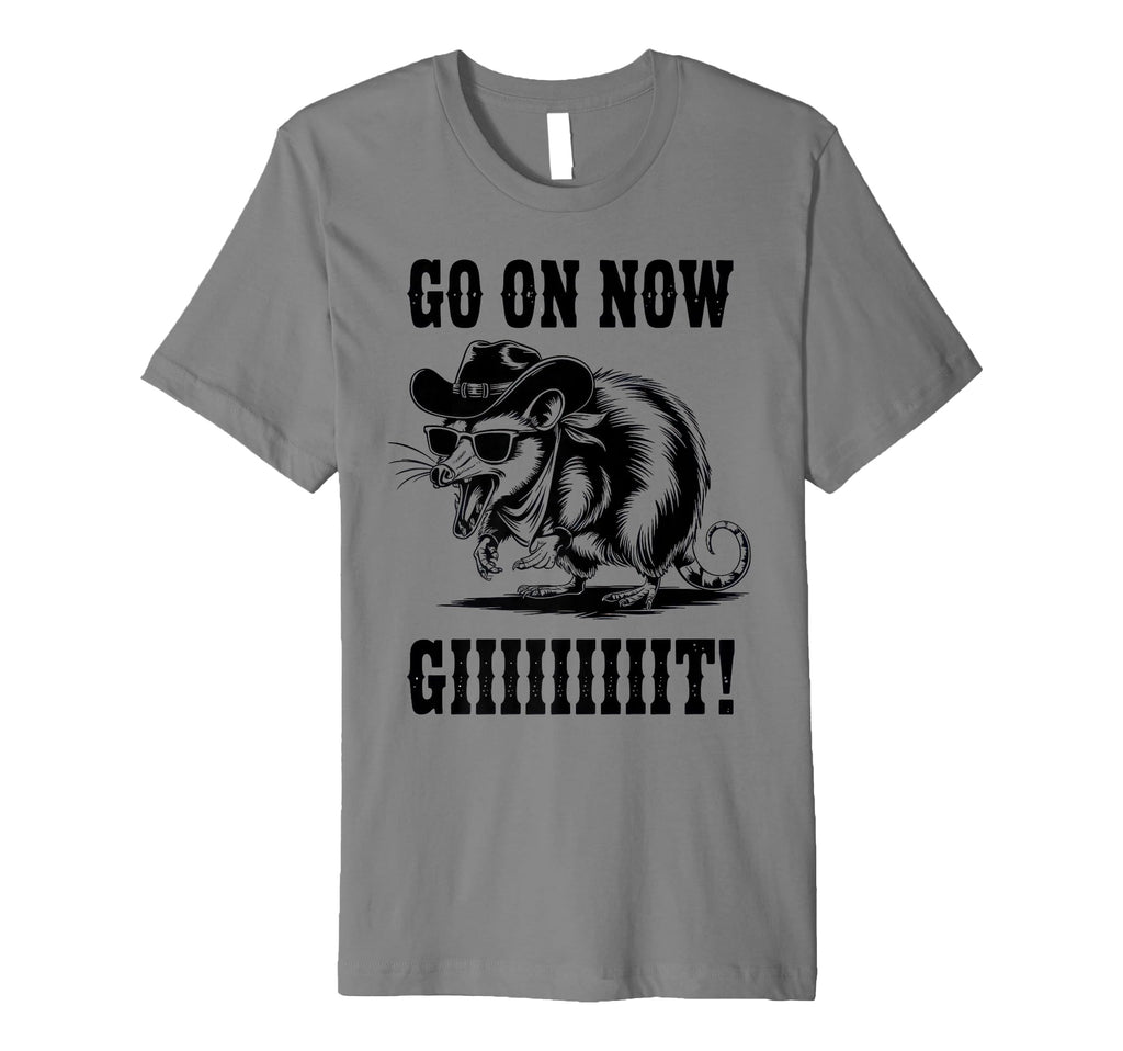 Go Now Git Cowboy Opossum Country T-Shirt - Aesthetic Graphic Men Women - T-Shirt, Sweatshirt, Hoodie