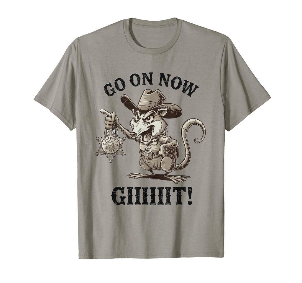 Go Now Git Cowboy Opossum Country T-Shirt - Novelty Apparel Men Women - T-Shirt, Sweatshirt, Hoodie