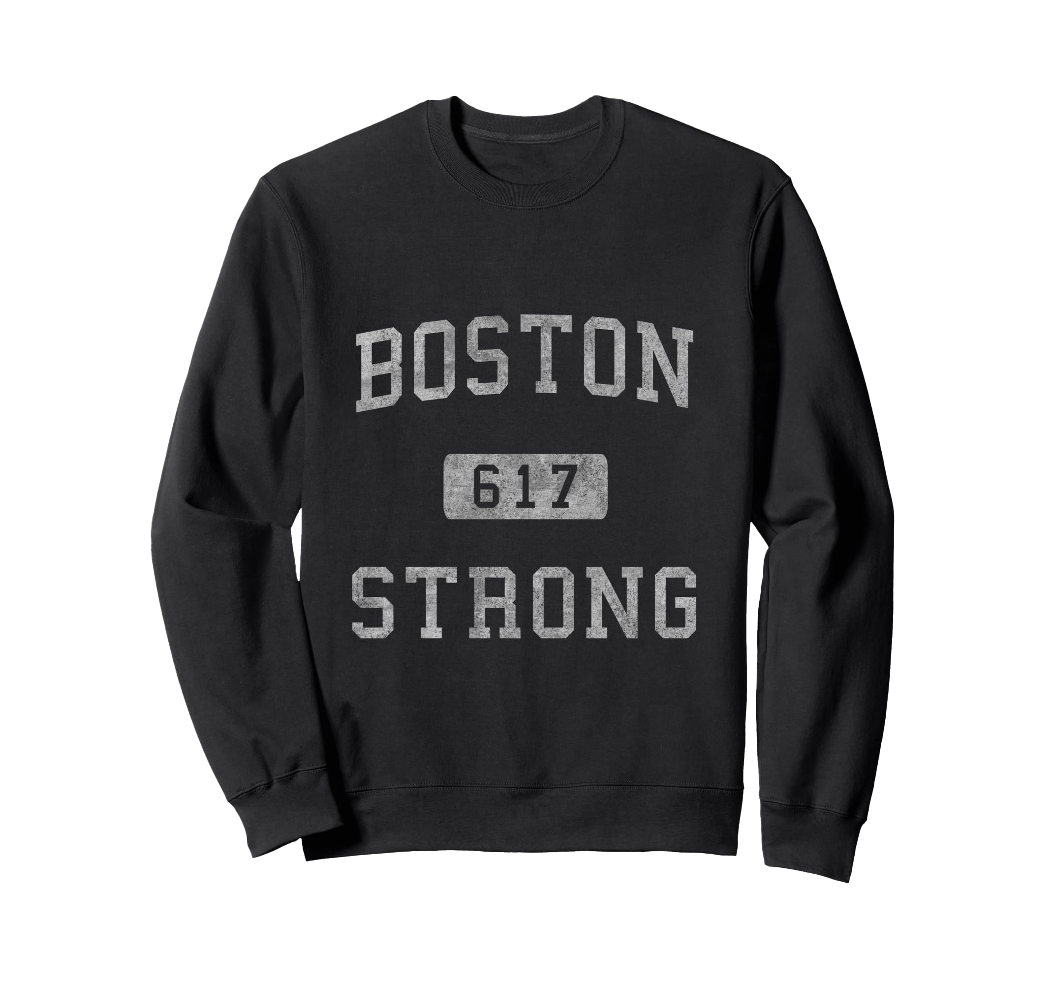 Boston Strong Sweatshirt - Casual Everyday Wear Unisex - T-Shirt, Sweatshirt, Hoodie