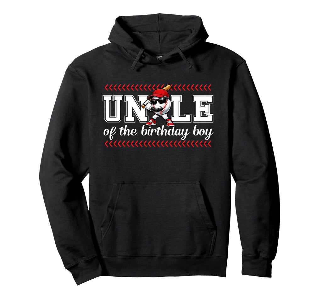 Uncle Birthday Baseball Sport Family Hoodie - Trendy Graphic Unisex - T-Shirt, Sweatshirt, Hoodie