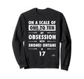 Shohei Ohtani Obsession Los Angeles Sweatshirt - Graphic Print Unisex - T-Shirt, Sweatshirt, Hoodie